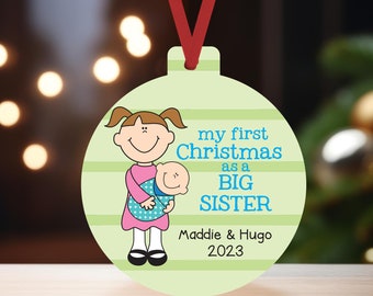 New Sister Ornament 2023, Big Sister Holiday Christmas Ornament, Customized and Personalized, First Christmas as a Big Sister Ornament