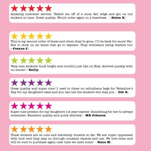 May include: Five customer reviews with five stars each. Each review is a positive comment about the quality and service of the stickers. The reviews are from Helen K., Joanna J., Reilly, Deb R., MR Johnson, and Hana M.