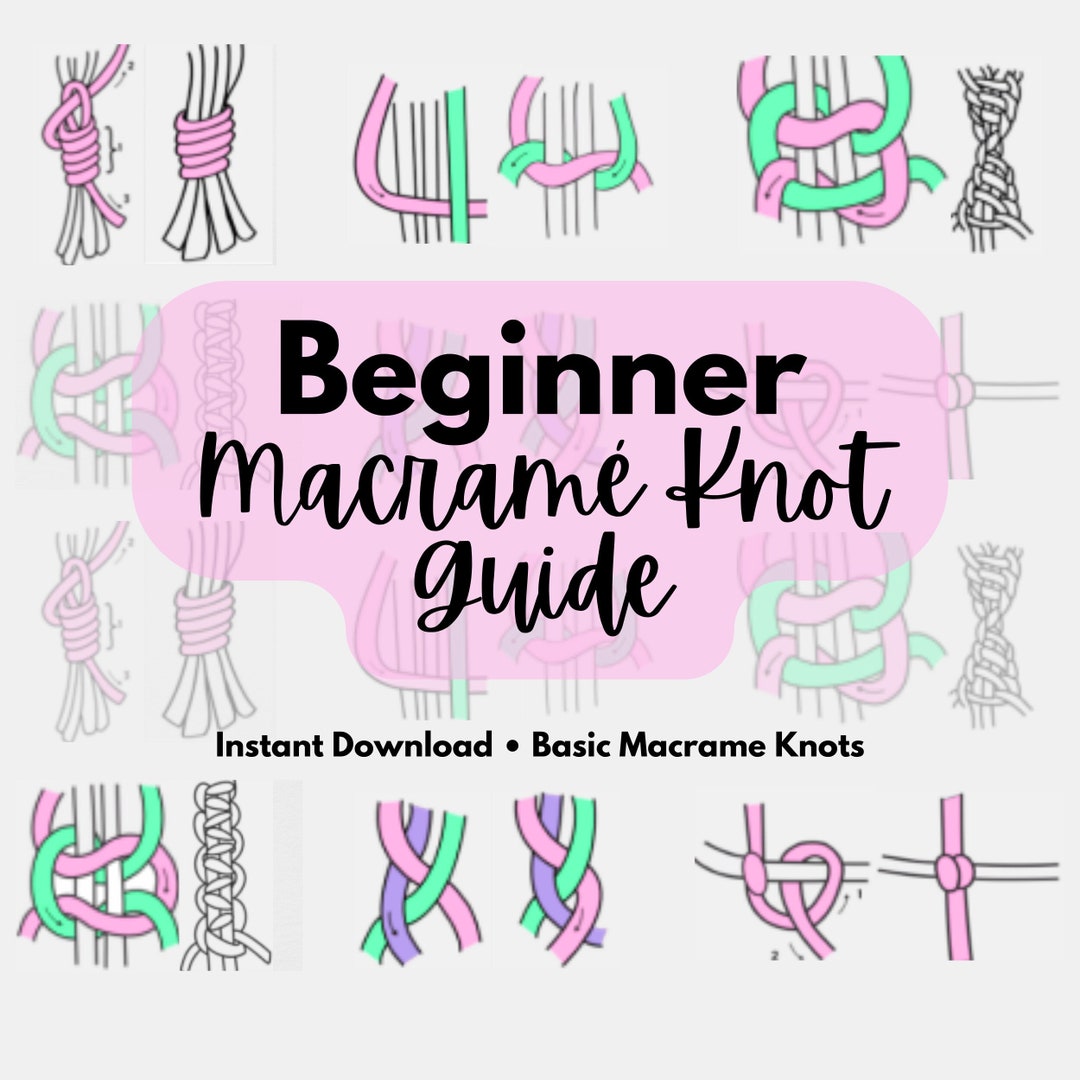How to Macrame Knot Guide, Learn Knotting Basics Stepbystep Macrame