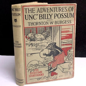 The Adventures of Unc’ Billy Possum - Thornton Burgess 1923 ill. by Harrison Cady