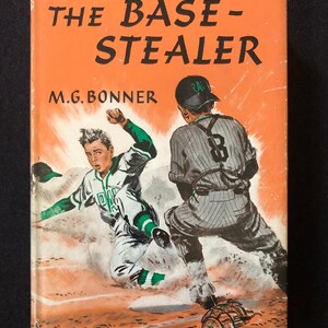 The Base Stealer by MG Bonner 1951 1st Edition ill. by Bob Meyers HBDJ