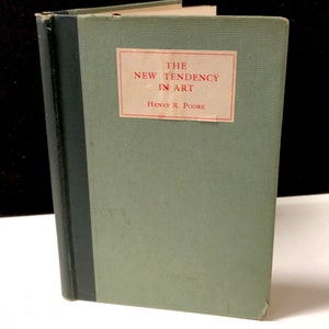 The New Tendency in Art - Henry Poore 1913 Modern Art History Book