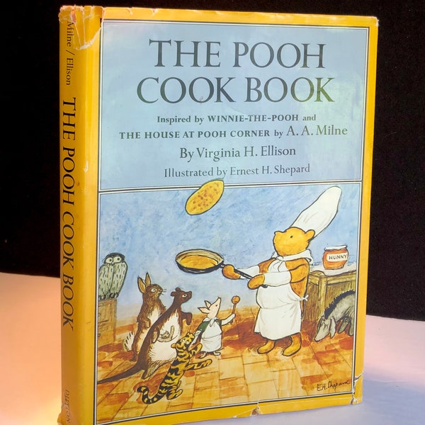 The Pooh Cook Book by Virginia Ellison illustrations by Ernest Shepard Winnie the Pooh AA Milne