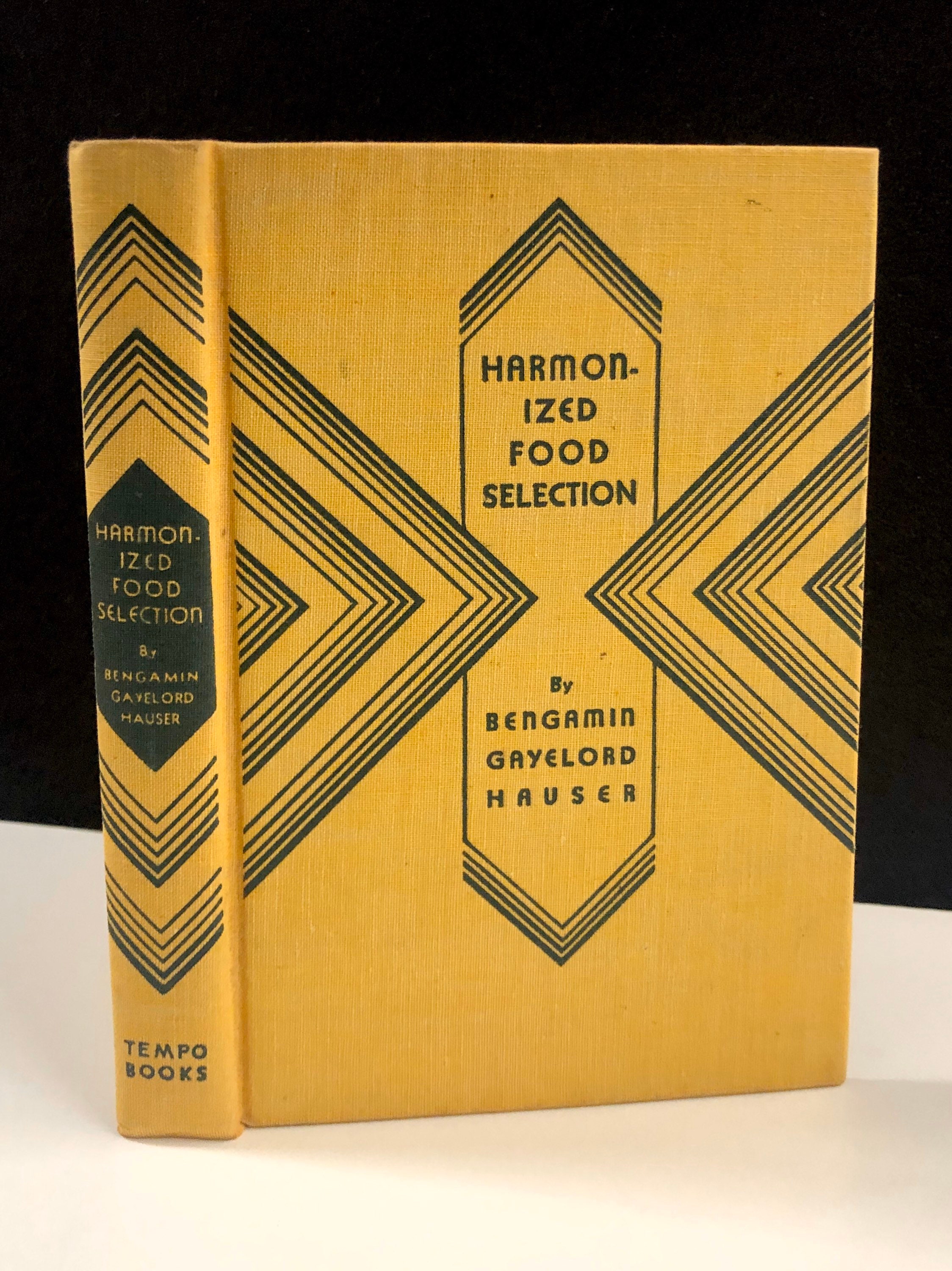 Harmonized Food Selection Including the Famous Hauser Body Building System  (SIGNED) by Bengamin Gayelord Hauser: (1930) First edition., Signed by  Author(s)