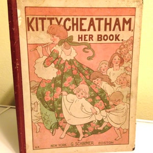 Kitty Cheatham - Her Book 1915 Schirmer Antique Children&#39;s Music Book Patriotic