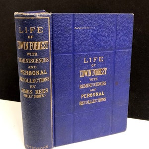 Life of Edwin Forrest - James Rees 1874 American Theater Actor Biography Free Shipping