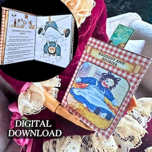 May include: A miniature book titled "Raggedy Ann Stories" with a gingham cover, and a second book titled "Raggedy Ann Learns a Lesson" are featured. The image also includes a doll with a burgundy velvet dress and lace trim. The words "DIGITAL DOWNLOAD" are visible.