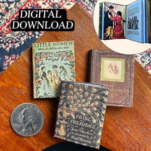 May include: Miniature book set featuring classic literature titles like "Pride and Prejudice" and "Little Women." The books have detailed covers with illustrations and text. A quarter is included for size comparison. The image also includes the text "DIGITAL DOWNLOAD."