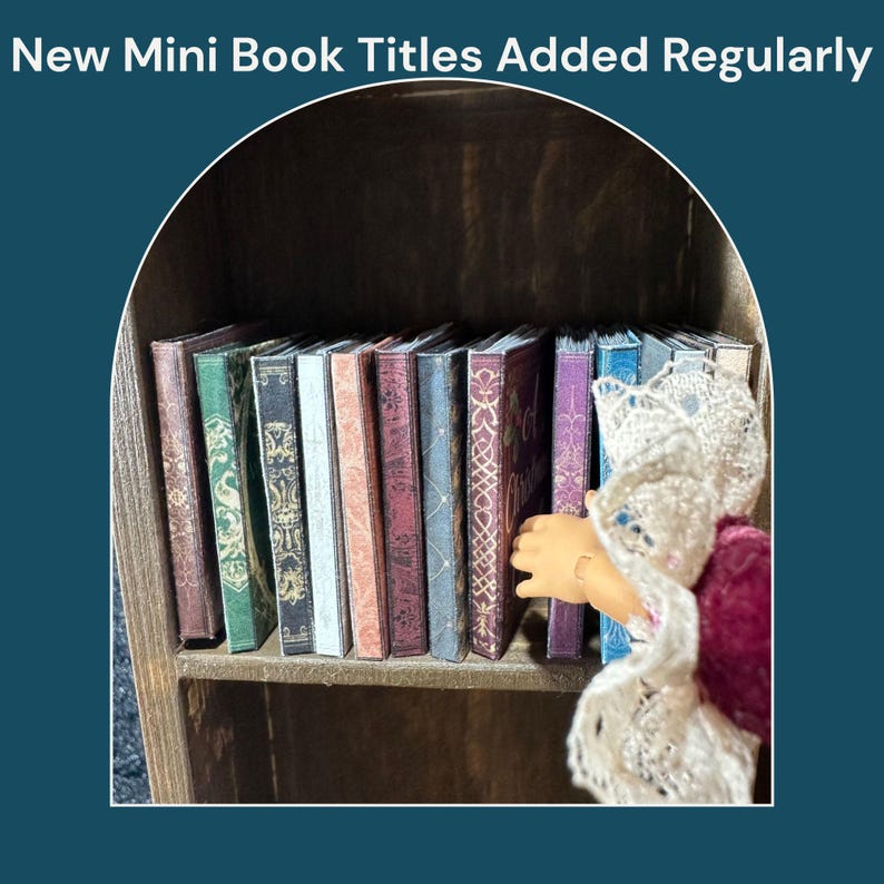 May include: A wooden shelf filled with miniature books. The books have various colors and designs, including brown, green, and purple. The text "New Mini Book Titles Added Regularly" is at the top of the image.