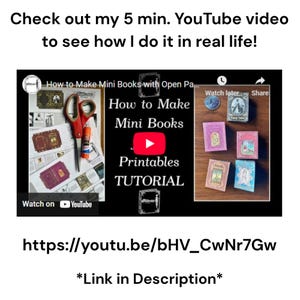 May include: A YouTube tutorial image with the text "How to Make Mini Books" and "Printables TUTORIAL". The image shows miniature books, scissors, glue, and the YouTube logo. The video link is provided.