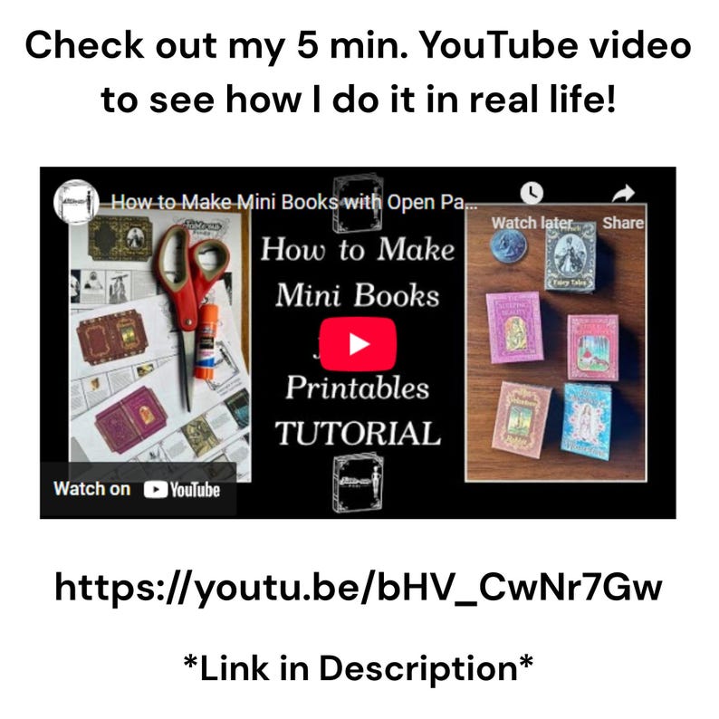 May include: A YouTube tutorial image with the text "How to Make Mini Books" and "Printables TUTORIAL". The image shows miniature books, scissors, glue, and the YouTube logo. The video link is provided.