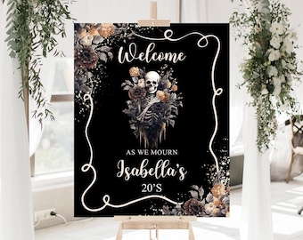 Rip to My 20s Welcome Sign, Death to My 20s Party Decor, Funeral for My 20s Table Sign, Funeral to My Youth 30th Birthday, Skeleton Birthday