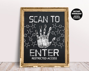 May include: A framed chalkboard-style print with gold trim. The black background features white text that reads "SCAN TO ENTER RESTRICTED ACCESS" with a handprint and chemical structures.