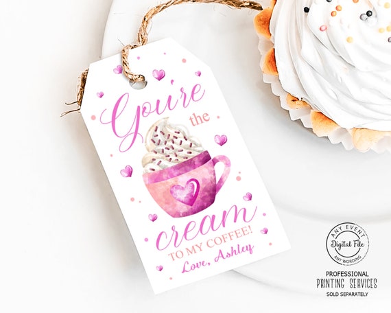 Valentine's Day Coffee Tag, Cream to My Coffee Gift Tag, Thanks a Latte Favor Bag Tag printable, Cookie Tag, School Party Valentine Birthday Il_570xn