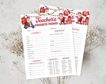 May include: Two white sheets of paper with the text "Teacher's Favorite Things" in red and black. The sheets have a festive Christmas theme with Santa Claus illustrations and space for filling out personal preferences and gift card ideas.