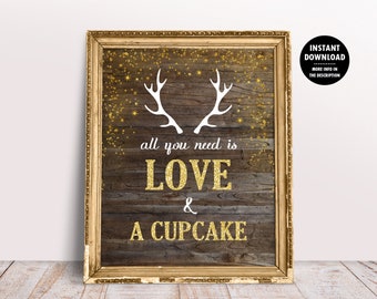 Baby Shower Cupcake Sign, All You Need is Love and a Cupcake Printable Decor, Rustic Woodland Boy Sprinkle Decorations No. 1011