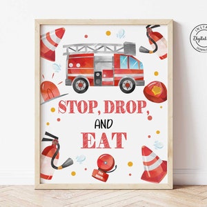 Stop Drop and Eat Sign, Sound the Alarm Fire Truck Boy Birthday Food Table Sign, Fireman Party Decor Printable, Firefighter Snack Table