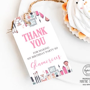 Makeup Birthday Party Thank You Tag, Girl Sleepover Slumber Party Favors Tags, Spa Party Gift Bags Decoration, Glamour Makeover Decor 1024