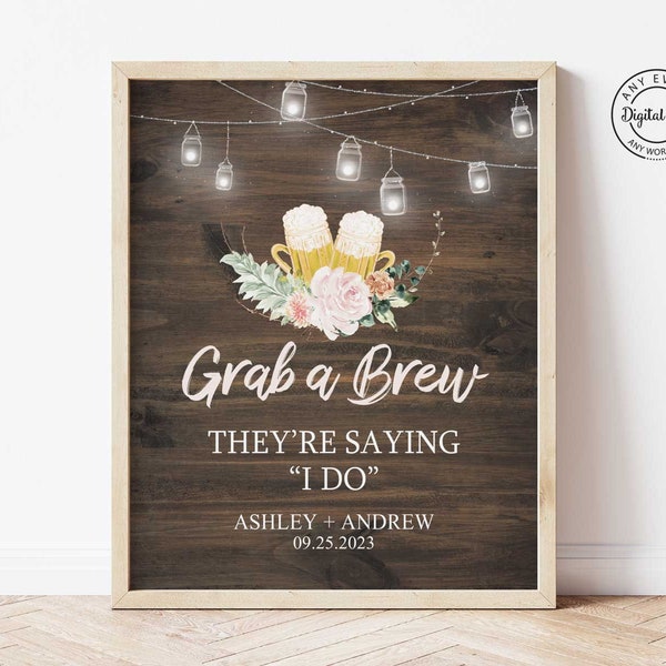 Grab A Brew They're Saying I Do Sign, Love is Brewing Couples Shower Table Decor Brewery Rehearsal Dinner Printable Wedding Brews