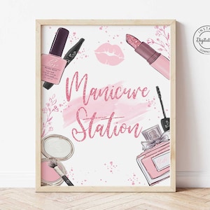 Manicure Station Sign Makeup Party Decoration Printable, Girl Spa Party Table Decor Glitz and Glam Teen Slumber Birthday, Sleepover Digital