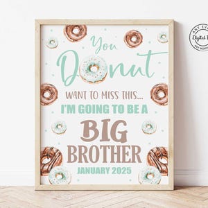 Donut Big Brother Ankündigungsschild, You Donut Willst du Miss, Zum Big Brother Poster befördert, Schwangerschaftsankündigung, Ich werde sein