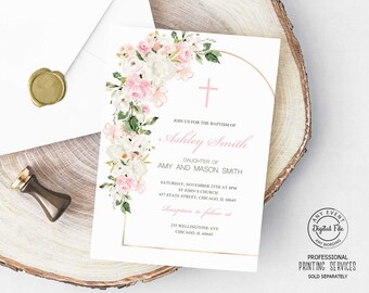 May include: A white baptism invitation with a pink floral border and a gold arch. The text reads "Join us for the baptism of Ashley Smith, daughter of Amy and Mason Smith". The invitation includes the date, time, and location of the baptism and reception.