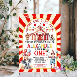 May include: A red and white circus-themed invitation for a first birthday party. The invitation features a colorful tent, a clown juggling balls, an elephant, a lion, and a monkey. The text on the invitation reads "Come one, come all!" and "Step right up and join the fun!" The invitation is for Alexander's first birthday party. The party is on Saturday, August 7th from 3:00 to 5:00 PM. The address is 1234 Your Address, City, State 12345. RSVP to Amanda by August 1st at 123.456.7890 or Amanda21@email.com.