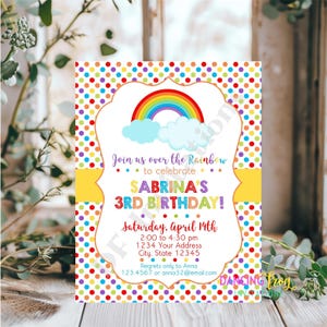 May include: A colorful invitation with a rainbow and clouds. The text reads "Join us over the Rainbow to celebrate Sabrina's 3rd Birthday! Saturday, April 14th 2:00 to 4:30 pm 1234 Your Address City, State 12345 Regrets only to Anna 123.4567 or anna32@email.com"