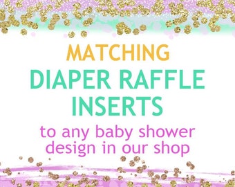 Matching diaper raffle inserts to ANY baby shower invitation design in our shop - Matching diaper raffle inserts, set of 10