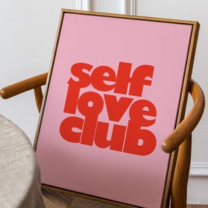 Self Love Club, Typographic Wall Art, Typography Print,  Digital Download Print, Large Printable Art, Downloadable Prints, Selfhealjourney