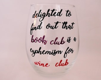 Book Club Wine Glass // Book Club Gift // Book Club Idea // Book Club // Blij om te ontdekken dat boekenclub een eufemisme is voor wijnclub
