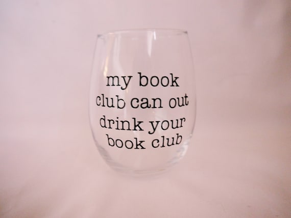 Book Club Wine Glass // Book Club Gift // Book Club Idea // Book Club // My book club can out drink your book club