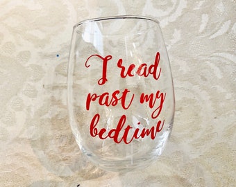 Book Club Wine Glass / Book Club Gift / Book Club Idea / Book Club / He leído más allá de mi hora de dormir / Regalo de amante del libro