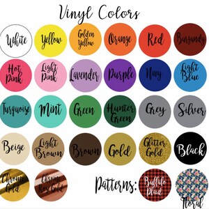 May include: A chart of vinyl colors and patterns for crafting projects. The colors include white, yellow, golden yellow, orange, red, burgundy, hot pink, light pink, lavender, purple, navy, light blue, turquoise, mint, green, hunter green, grey, silver, beige, light brown, brown, gold, glitter gold, black, chrome gold, and chrome rose gold. The patterns include buffalo plaid and floral.