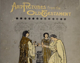 Art Pictures from the Old Testament Sunday Readings for the Young Religious Picture Religious Book Antique Book Sunday School First Edition