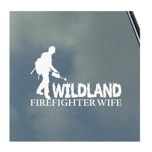 WILDLAND FIREFIGHTER WIFE Line Text Vinyl Sticker Decal Proud Fireman Wildfire Wildland Smoke Jumper
