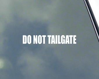 Do Not Tailgate Vinyl Sticker Decal Warning Military Police Search and Rescue Bomb Squad Service Trainer K9