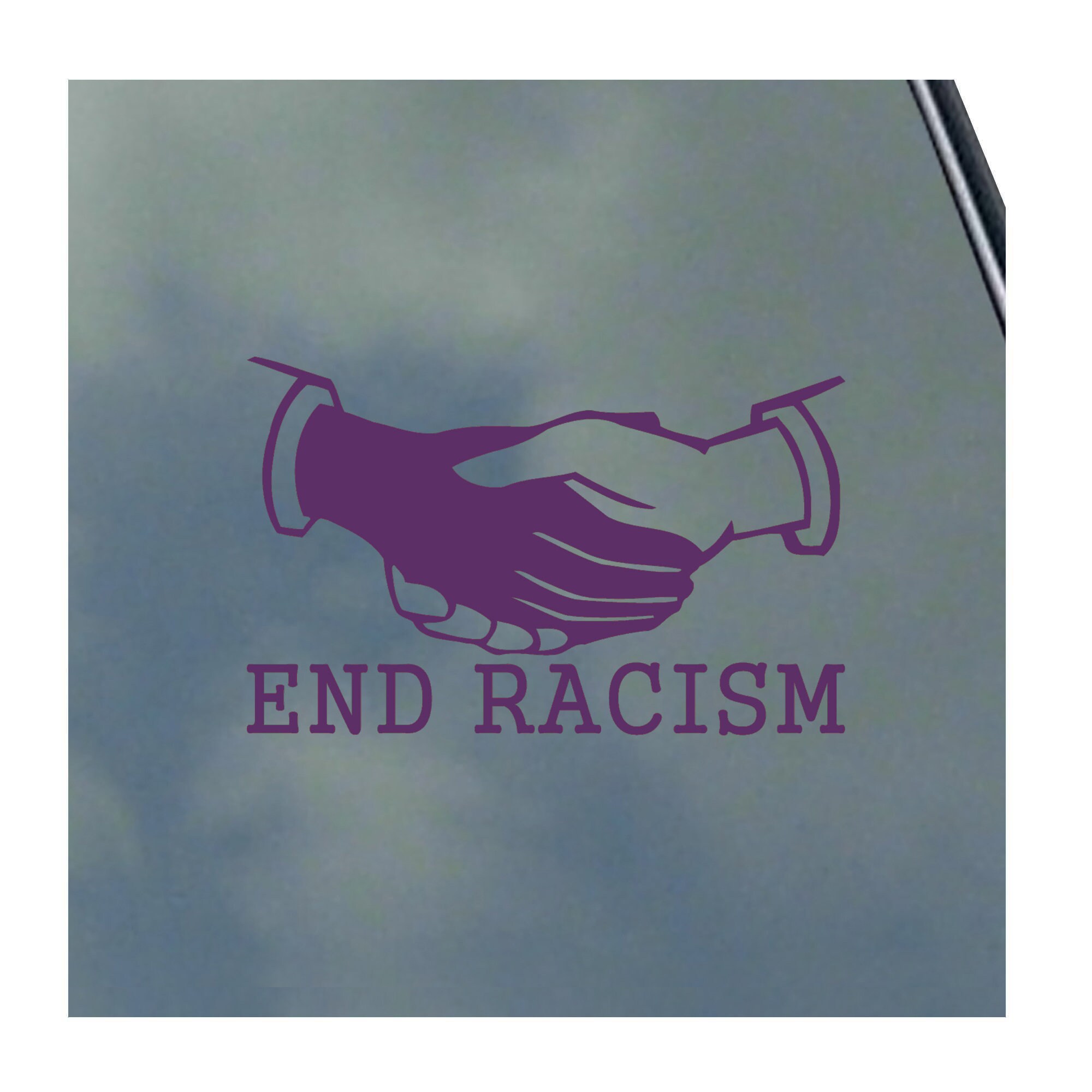 End Racism Da End Racism Vinyl Sticker Decal World Peace End the Violence No Racism ...