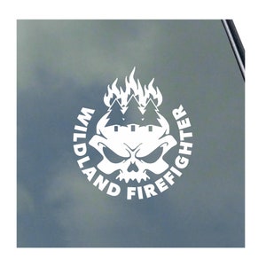 WILDLAND FIREFIGHTER with Skull Vinyl Sticker Decal Proud Fireman Wildfire Wildland Smoke Jumper