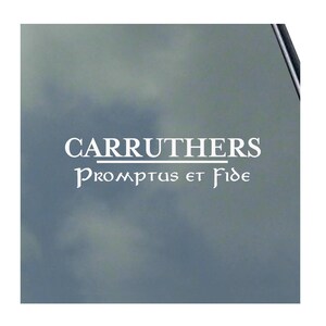 May include: White vinyl decal with the text "Carruthers" and the Latin phrase "Promptus et Fide" underneath.