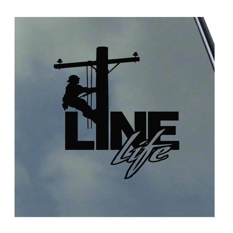 Line Work Decal LINE LIFE POLE Vinyl Sticker Decal Lineman Lineworker - Etsy