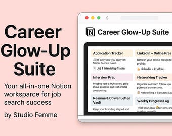 Career Glow-Up Suite – All-in-One Notion Job Search & Career Tracker | Application Tracker, Interview Prep, Resume Vault + More