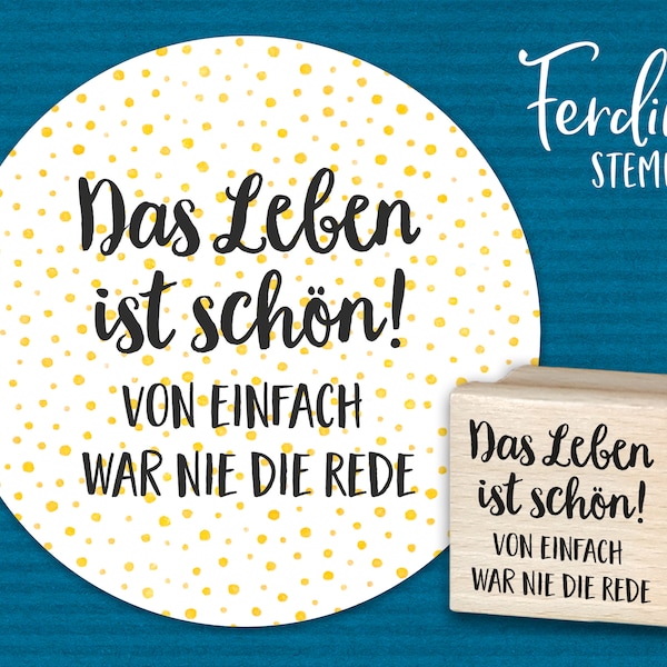 Das Leben ist schön! Von einfach war nie die Rede.