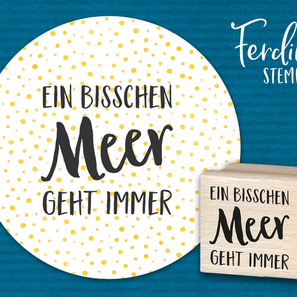 Stempel · Ein bisschen Meer geht immer