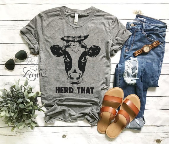 Herd that shirt cow shirt farm shirt heifer shirt womens | Etsy