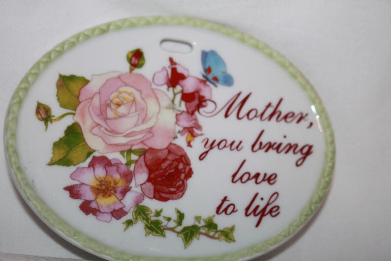 add a ribbon Mother You Bring Love To Life A2 Porcelain Gift Hang Tag or Basket Flowers Tree Ornament