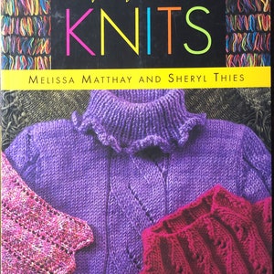 Perfectly Brilliant Knits By Melissa Matthay and Sheryl Thies Martingale & Company 2005
