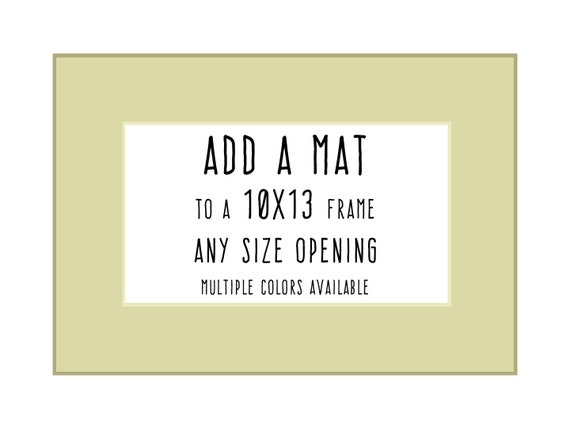 Add Matting To A 10x13 Frame Add On Item Only Read Etsy