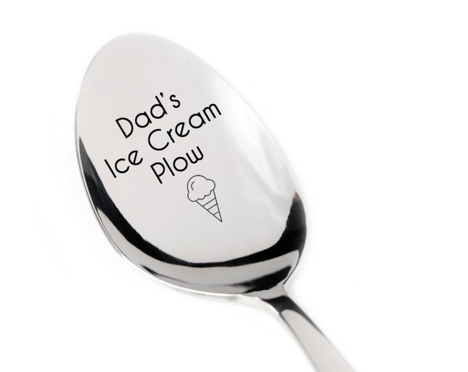 Spoon Dads Ice Cream Plow Custom Engraved Spoon Fun Perfect Wedding Birthday Anniversary Gift Groom Bridesmaid Christmas Holiday Dad Mom Bro