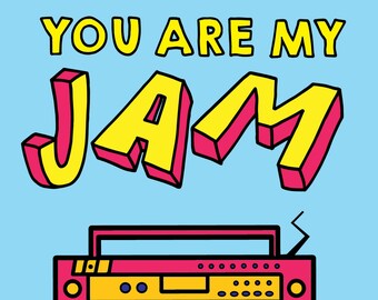 You're My Jam Greeting Card